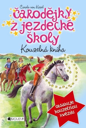 Kouzelná kniha - Čarodějky z jezdecké šk