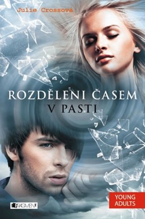 Rozděleni časem 2 - V pasti