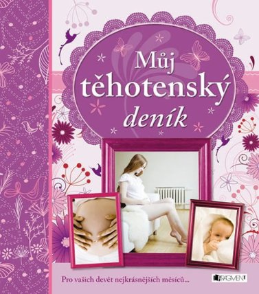 Můj těhotenský deník - Pro vašich devět
