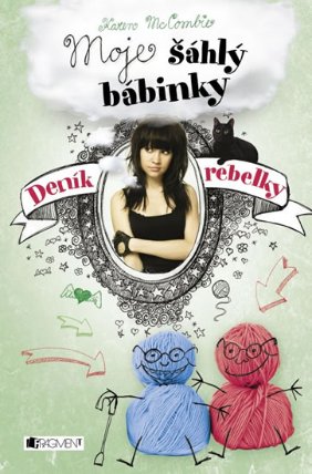 Deník rebelky 3 - Moje šáhlý bábinky
