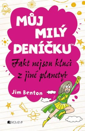 Můj milý deníčku 11 - Fakt nejsou kluci