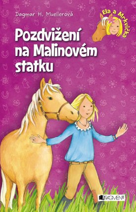 Ela a Mrkvička - Pozdvižení na Malinovém