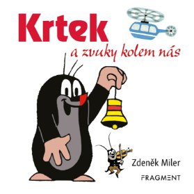 Krtek a zvuky kolem nás - leporelo