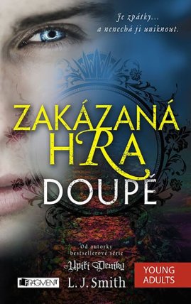 Zakázaná Hra – Doupě