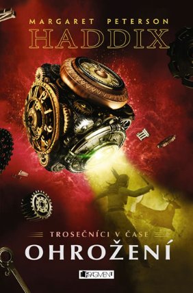 Trosečníci v čase 3 - Ohrožení