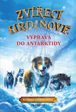 Zvířecí hrdinové – Výprava do Antarktidy 