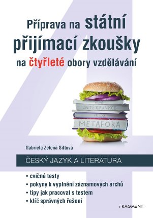 Příprava na státní přijímací zkoušky na čtyřleté obory vzdělávání - Český jazyk a literatura