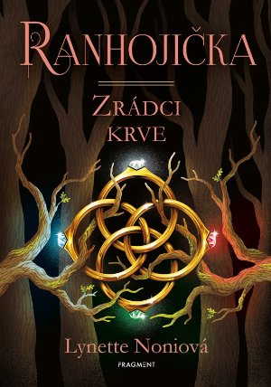 Ranhojička - Zrádci krve