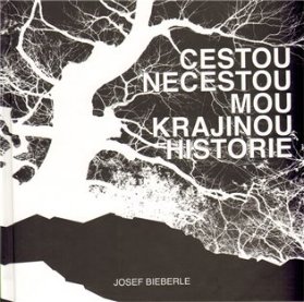 Cestou necestou mou krajinou historie.