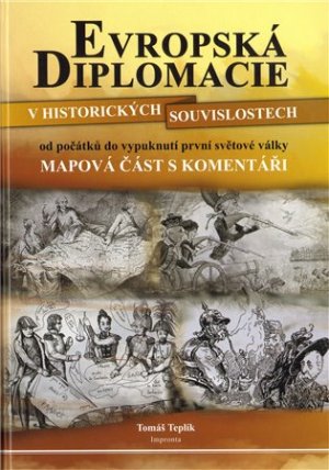 Evropská diplomacie v historických souvislostech od počátků do vypuknutí první světové války - 2. vydání