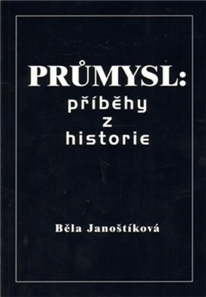 Průmysl Příběhy z historie