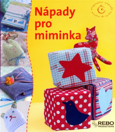 Nápady pro miminka - Originální nápady snadno & rychle