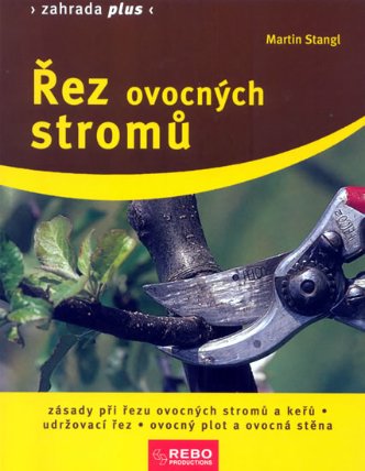 Řez ovocných stromů - Zahrada plus