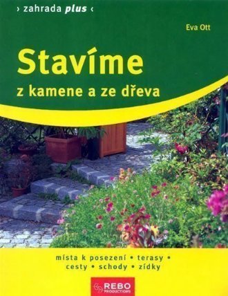 Stavíme z kamene a ze dřeva - 5. vydání