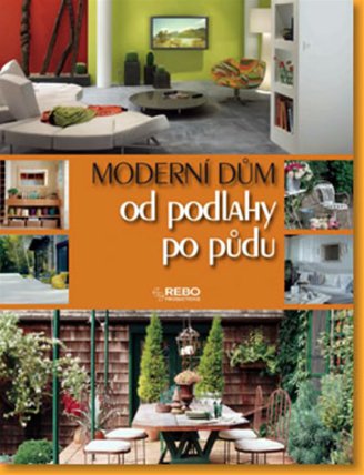 Moderní dům od podlahy po půdu