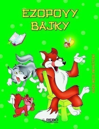 Ezopovy bajky - Moje první čtení - 3. vydání