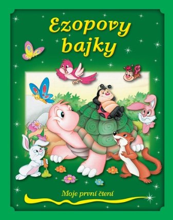 Ezopovy bajky - Moje první čtení