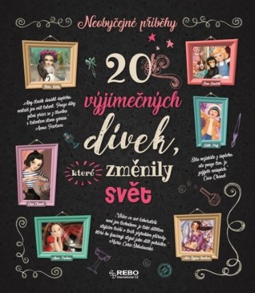 20 výjimečných dívek, které změnily svět