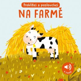Na farmě - Prohlížej a poslouchej