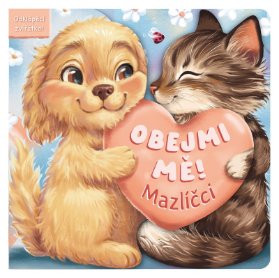Obejmi mě! Mazlíčci