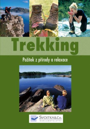 Trekking - Požitek z přírody a relaxace