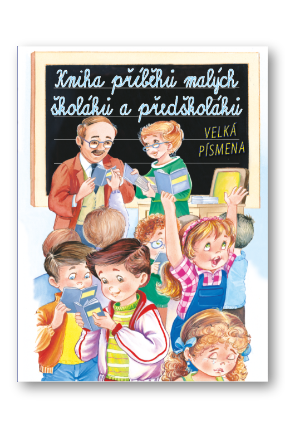 Kniha příběhů malých školáků a předškolá