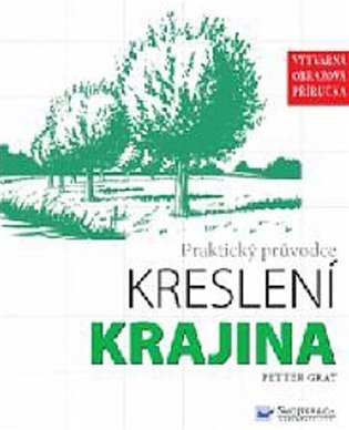 Praktický průvodce kreslení - Krajina