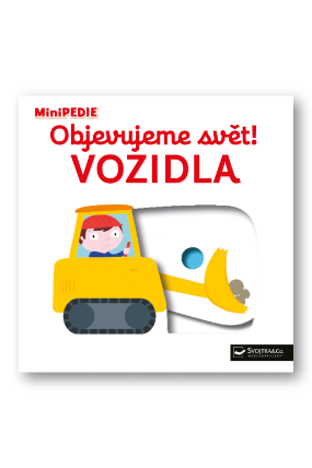 MiniPEDIE Objevujeme svět! Vozidla