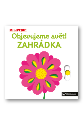 MiniPEDIE Objevujeme svět! Zahrádka