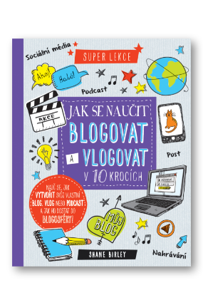 Jak se naučit blogovat a vlogovat v 10 krocích
