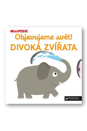 MiniPEDIE Objevujeme svět! Divoká zvíř