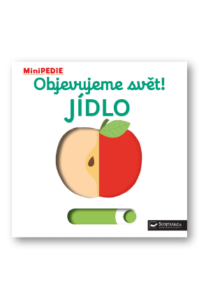 MiniPEDIE Objevujeme svět! Jídlo