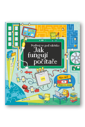 Jak fungují počítače - Podívej se pod okénko