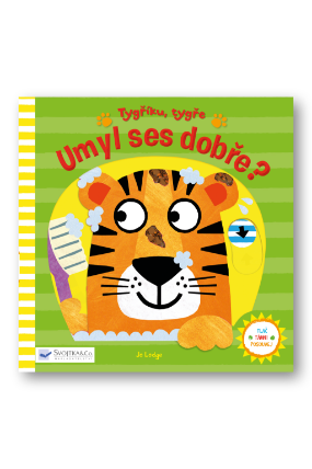 Tygříku, tygře, umyl ses dobře?