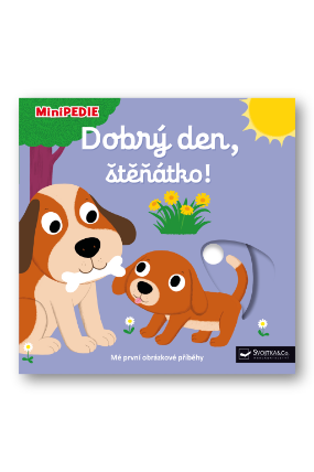 MiniPEDIE Dobrý den, štěnátko!