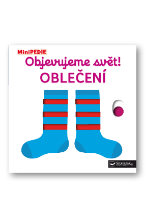 MiniPEDIE Objevujeme svět! Oblečení