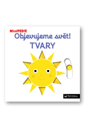 MiniPEDIE Objevujeme svět! Tvary