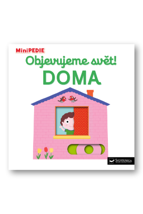 MiniPEDIE Objevujeme svět! Doma