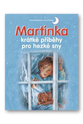 Martinka - krátké příběhy pro hezké sny