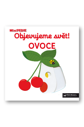 MiniPEDIE Objevujeme svět! Ovoce