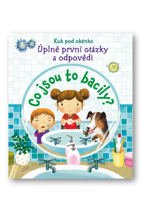 První otázky a odpovědi - Co jsou to bacily?