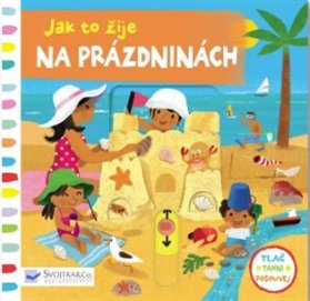 Na prázdninách - Jak to žije