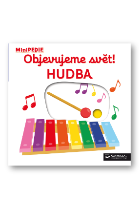 MiniPEDIE Objevujeme svět! Hudba