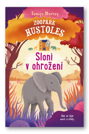 Zoopark Hustoles - Sloni v ohrožení