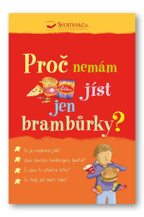 Proč nemám jíst jen brambůrky?