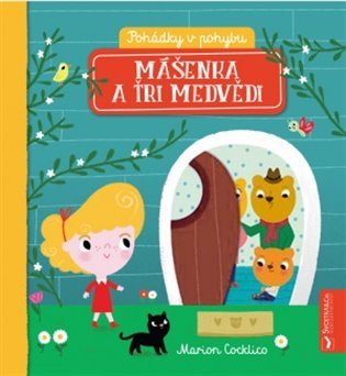Pohádky v pohybu - Mášenka a tři medvědi