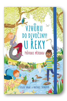 U řeky - Vzhůru do divočiny!