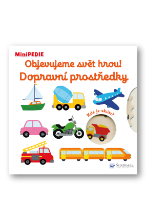 MiniPEDIE Objevujeme svět hrou! Dopravní prostředky