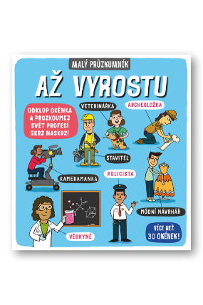 Až vyrostu - Malý průzkumník