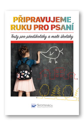 Testy pro předškoláky a malé školáky - připravujeme ruku pro psaní